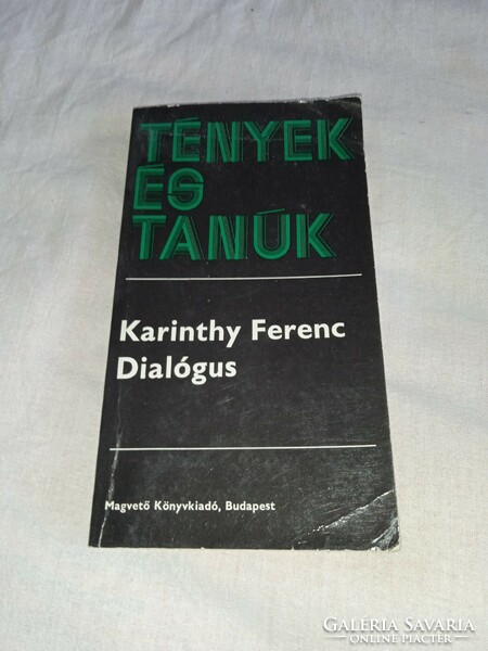 Karinthy Ferenc - Dialógus - Magvető Könyvkiadó, 1978