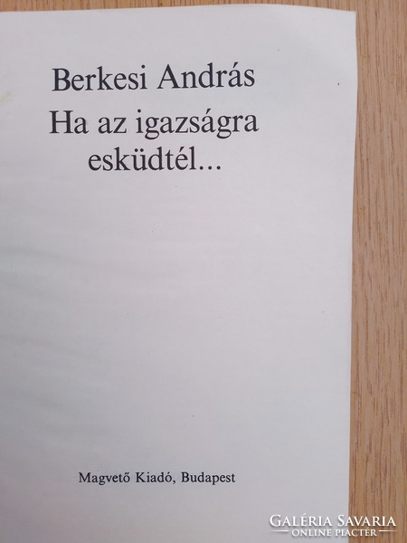 András Berkesi - if you swore to the truth ...