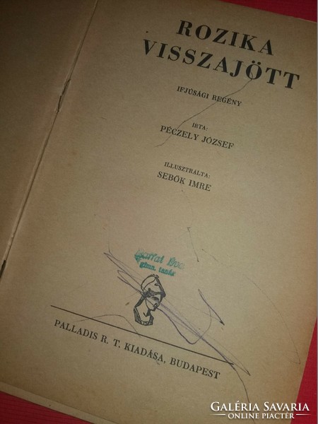 1925. Péczely József:Rozika visszajött IFJÚSÁGI REGÉNY könyv  a képek szerint PALLADIS
