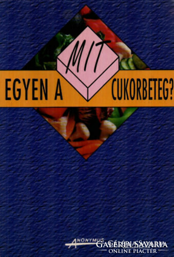 Mit egyen a cukorbeteg?