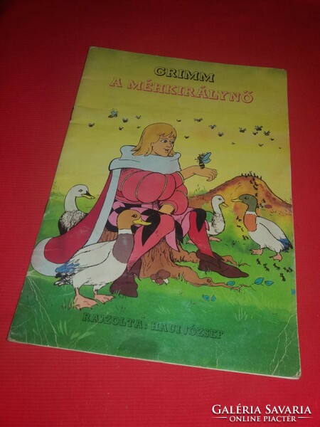 1988. Grimm - HAUI JÓZSEF :A méhkirálynő képes mese könyv füzet a képek szerint MINERVA