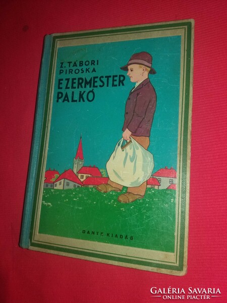 1943.Z. Tábori Piroska :Ezermester Palkó könyv a képek szerint DANTE