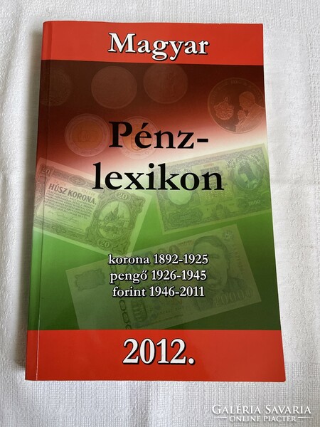 Hungarian money lexicon from 1892-2011