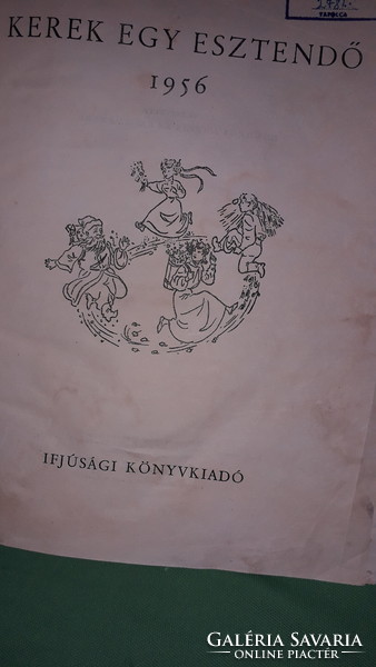 1955.Gál György Sándor - KEREK EGY ESZTENDŐ 1956.antológia könyv a képek szerint Ifjúsági könyvkiadó