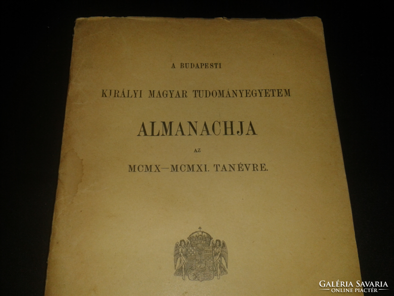 1911 A Budapesti Királyi Magyar Tudományegyetem Almanachja az MCMX-MCMXI. tanévére.