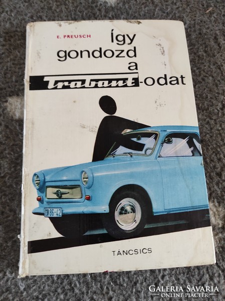This is how you care for your Trabant