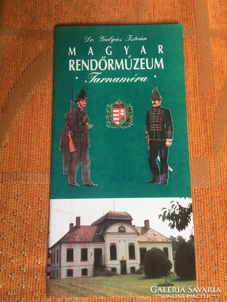 Dr. Gulyás István: Magyar Rendőrmúzeum Tarnaméra 1999.