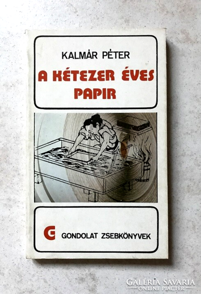 Kalmár Péter: A kétezer éves papír - Gondolat Zsebkönyvek