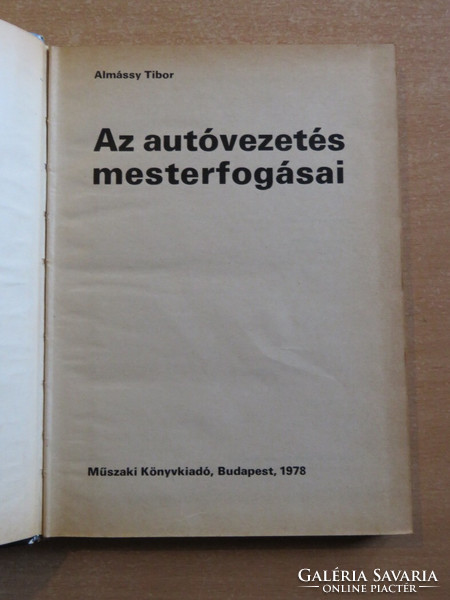 Az autóvezetés mesterfogásai   keménykötésű ha kedves az élete ,egészsége hasznos tudnivalók