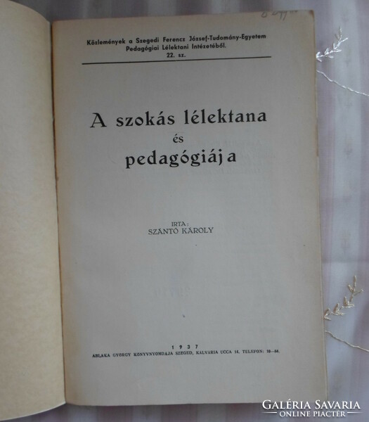 Károly Szántó: the psychology and pedagogy of habit (györgy ablaka, Szeged, 1937)