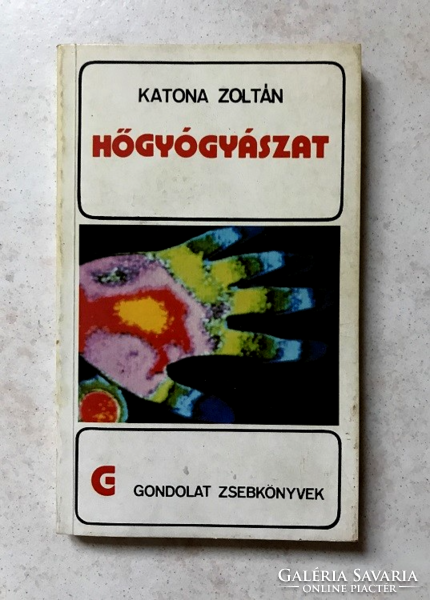 Katona Zoltán: Hőgyógyászat - Gondolat Zsebkönyvek