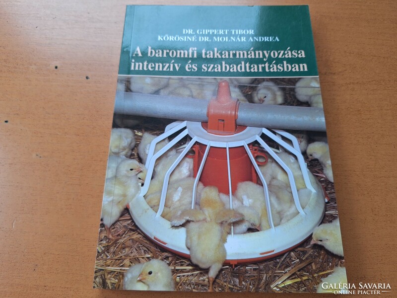 Poultry feeding is intensive and free-range. HUF 8,900
