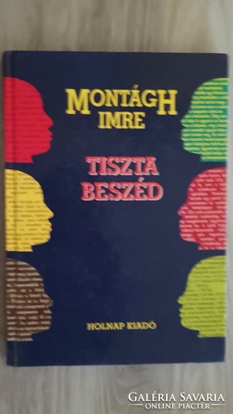 Montágh Imre - Tiszta beszéd