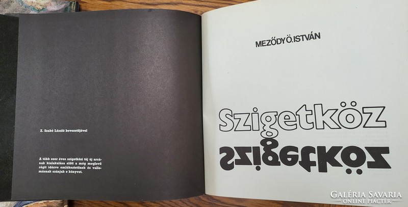 MEZŐDY Ö. ISTVÁN SZIGETKÖZ- a Szigetközi táj és emberek sok fotóval