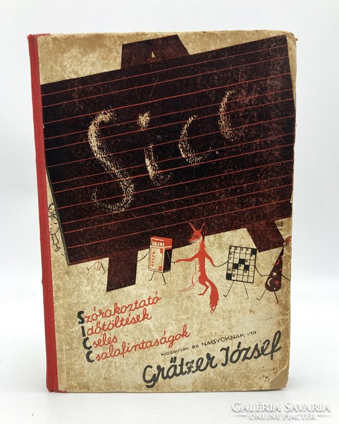 Grätzer József: Sicc. Szórakoztató Időtöltések Cseles Csalafintaságok - 1935, ritka, antik kiadás!