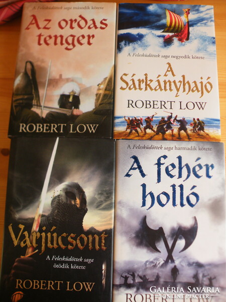 Robert Low: A Felesküdöttek saga 2.-5.kötete: A Sárkányhajó;Az Ordas tenger;Varjúcsont;A Fehér holló