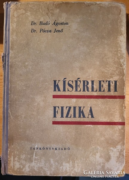 BUDÓ-PÓCZA  KÍSÉRLETI FIZIKA I. + BUDÓ-MÁTRAI KÍSÉRLETI FIZIKA III.