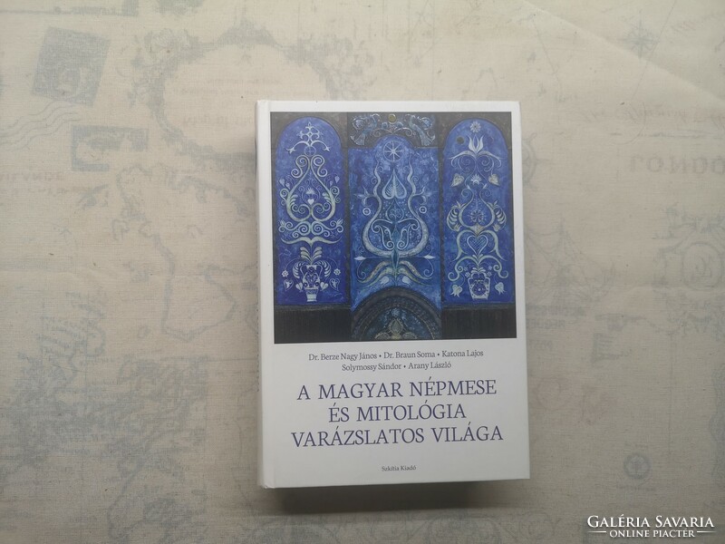 Dr. Berze Nagy János - A magyar népmese és mitológia varázslatos világa