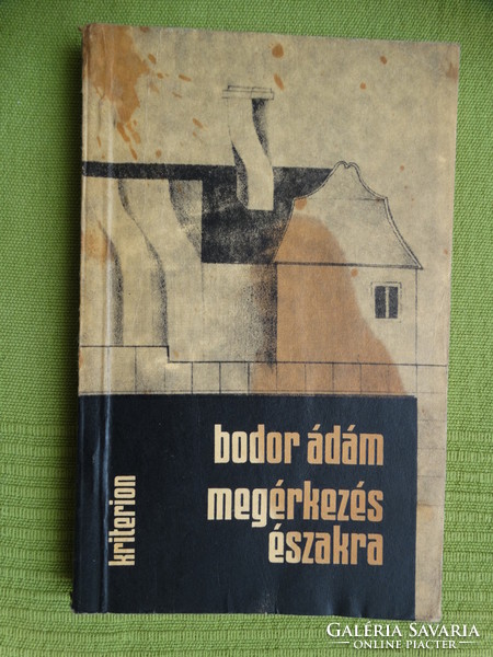 Bodor Ádám : Megérkezés északra