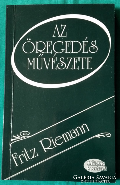 'Fritz Riemann: the art of aging - psychology > developmental psychology > adulthood