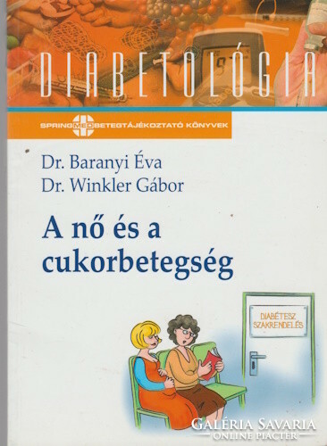 Baranyi Éva és Winkler Gábor: A nő és a cukorbetegség