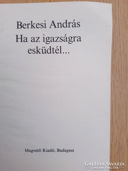 András Berkesi book package: if you swore to the truth ... / Mónika / revenge