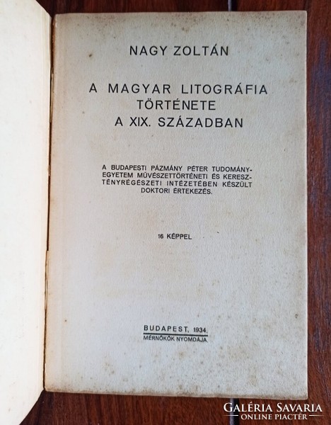 Nagy Zoltán: A magyar litográfia története a XIX. században. 16 képpel. Bp., 1934