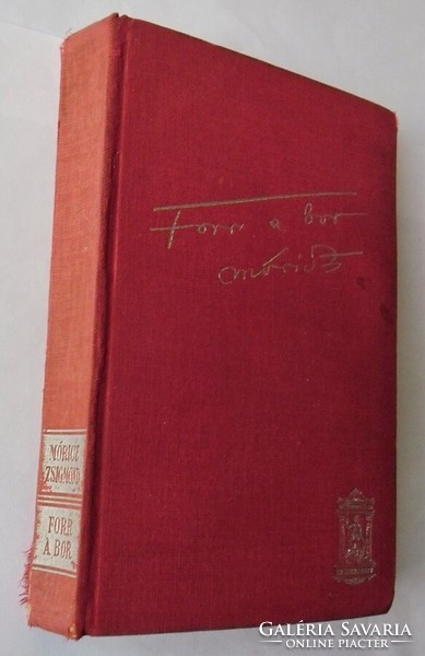 Móricz Zsigmond: Forr a bor (1931)