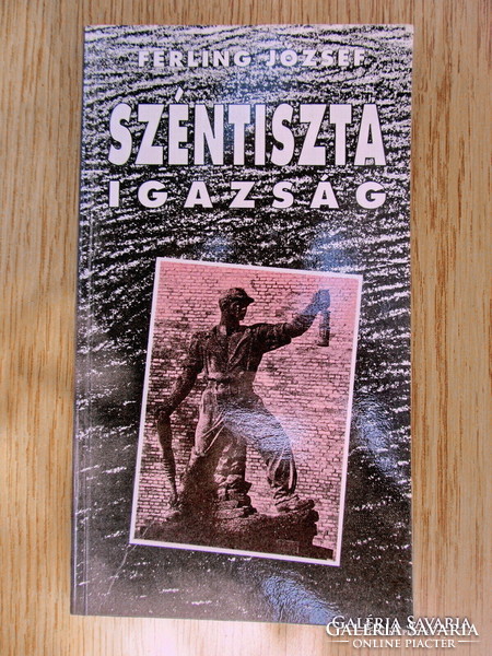 Ferling József - Széntiszta igazság (Komló)