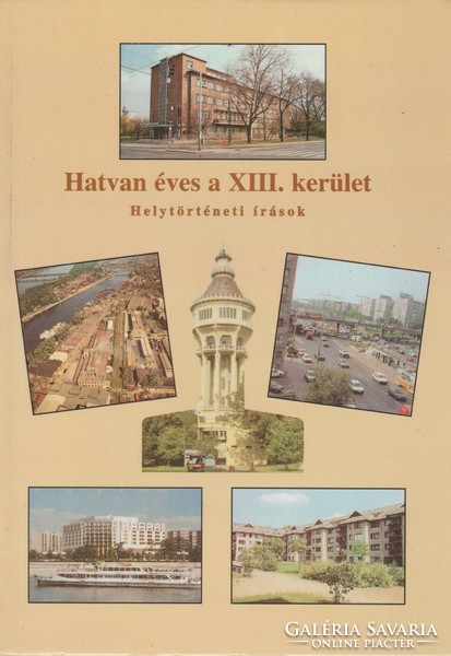 Bogyó László(szerk.): Hatvan éves a XIII. kerület