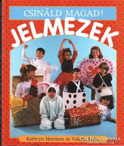 Jelmezek (Csináld magad!)