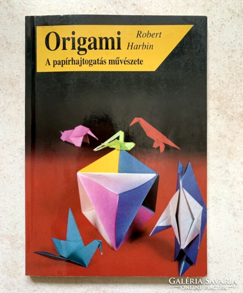 Robert Harbin: Origami - the art of paper folding