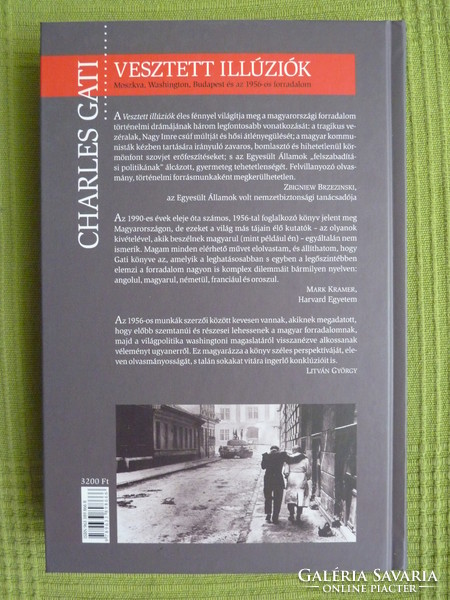 Charles gati: lost illusions - Moscow, Washington, Budapest and the 1956 revolution