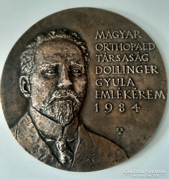 Dollinger Gyula Emlékérem 1984  Magyar Orthopaed Társaság bronz plakett Szabó Gábor szignó