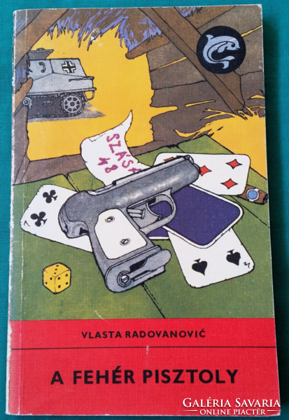 Dolphin books - vlasta radovanovic: the white pistol > children's and youth literature - adventure novel