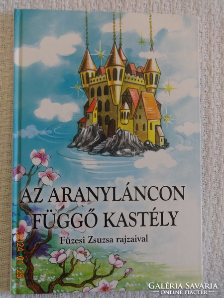 Az aranyláncon függő kastély - Az erdei anyóka - régi mesekönyv, két mese Füzesi Zsuzsa rajzaival