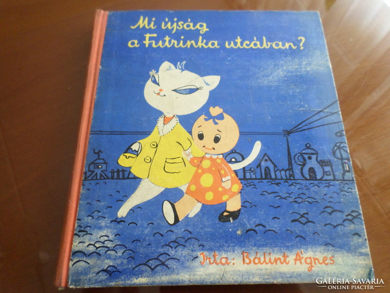 What's up in Futrinka Street? Copy: agnes bálint, 1964