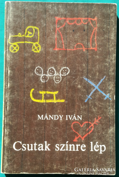 Iván Mándy: csutak takes the stage - graphics: László Réber > children's and youth literature