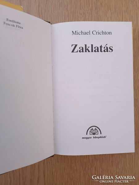 Michael Crichton - Zaklatás (filmregény - Michael Douglas / Demi Moore)