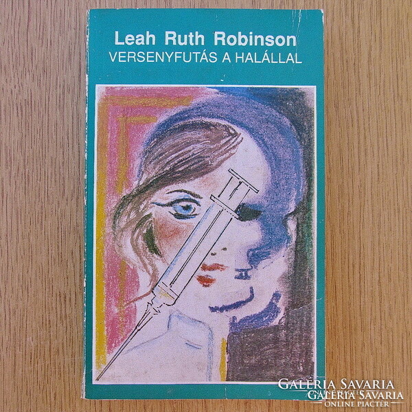 Leah Ruth Robinson - Versenyfutás a halállal (orvosi krimi)