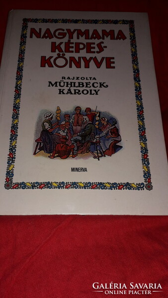 1985. Bodor Ferenc - Nagymama képeskönyve mese könyv a képek szerint MINERVA