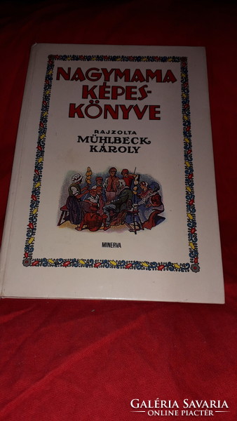 1985. Bodor Ferenc - Nagymama képeskönyve mese könyv a képek szerint MINERVA