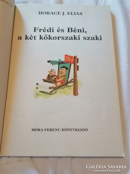 Horace J. Elias:  Frédi ​és Béni, a két kőkorszaki szaki   1985.