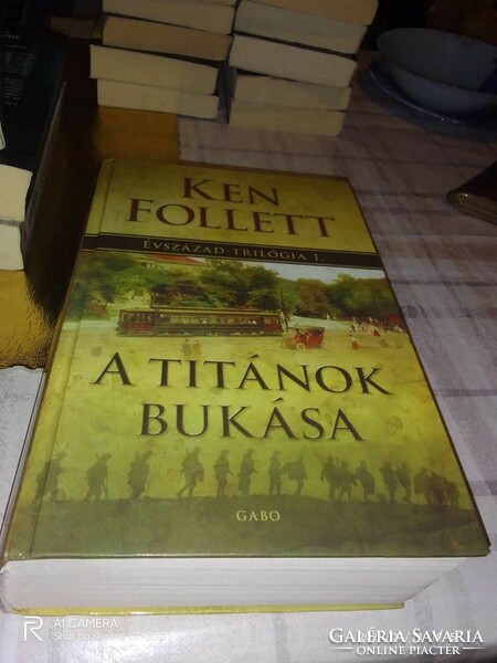 Ken Follett. A titánok bukása