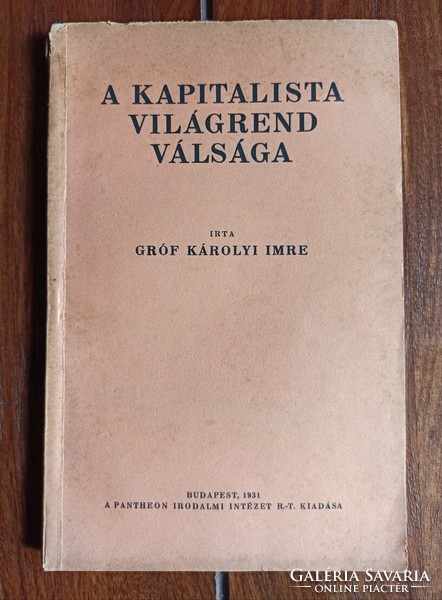 Károlyi Imre: A kapitalista világrend válsága. Bp., 1931