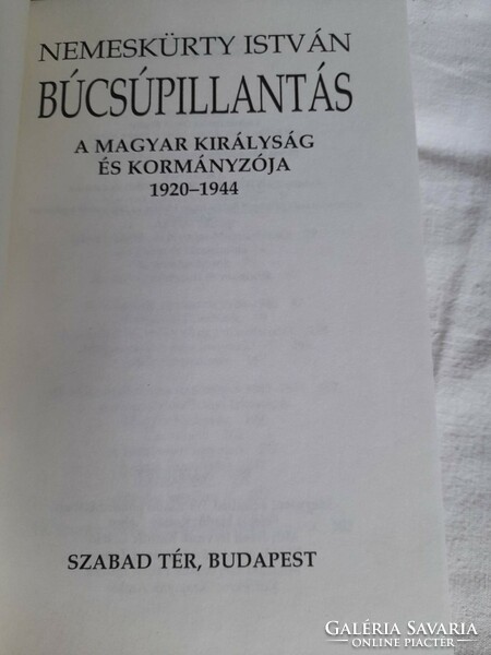 Nemeskürty István "Búcsúpillantás" Az utolsó magyar királyságról!