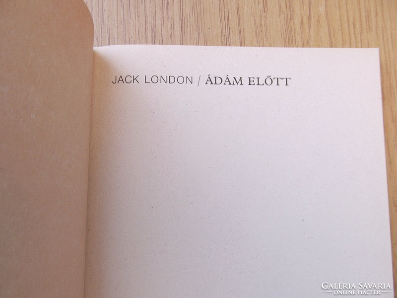 Jack London - Ádám előtt // H.G.Wells - Kőkori történet (olvasatlan)