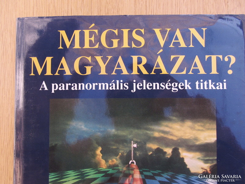 Mégis van magyarázat? -  A paranormális jelenségek titkai - Hans J. Eysenck / Carl Sargent