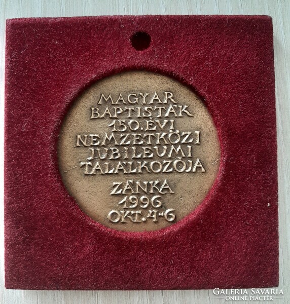 1996 Magyar Baptisták 150. évi Nemzetközi Jubileumi Találkozója Zánka' Bronz emlékérem