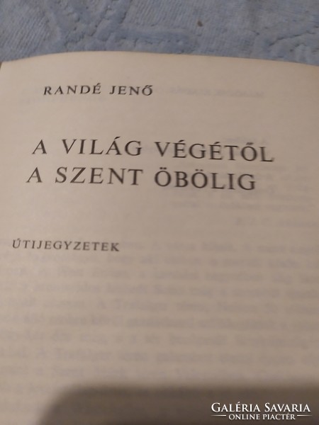 Randé Jenő A Világ végétől a Szent Öbölig